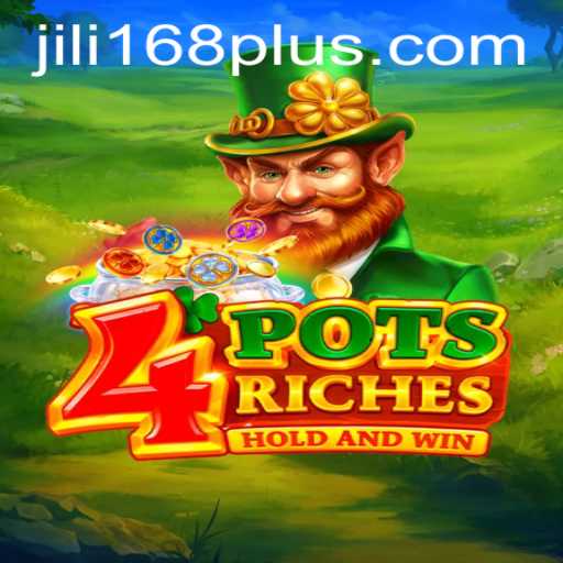 Exploring the Exciting World of 4potsriches: Unveiling JILI168's Revolutionary Game