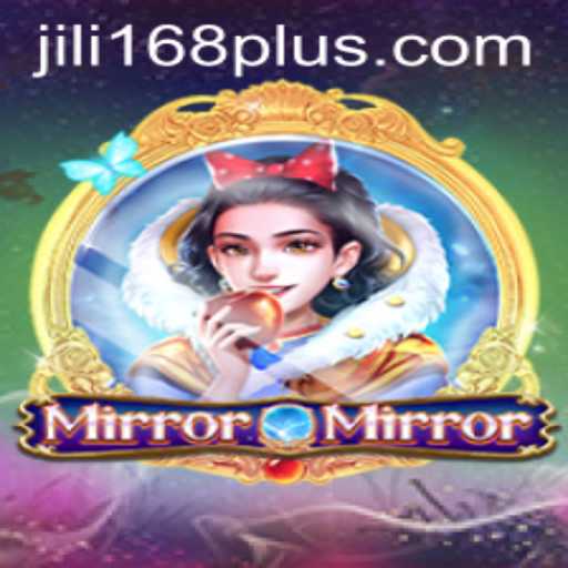 Exploring the Enchanting World of MirrorMirror in JILI168