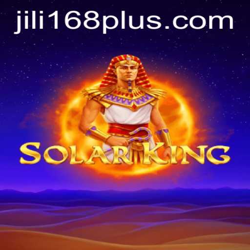 Discover the Excitement of SolarKing: A Comprehensive Guide to JILI168's Latest Game