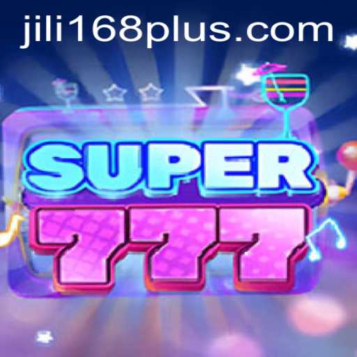 Exploring the Exciting World of Super777 and JILI168